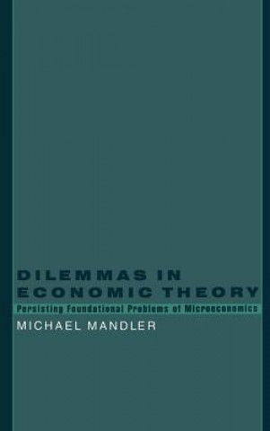 Dilemmas in Economic Theory
