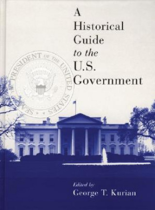 Historical Guide to the U.S. Government