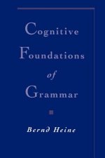 Cognitive Foundations of Grammar