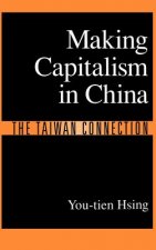 Making Capitalism in China