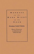 Mondays on the Dark Night of the Moon