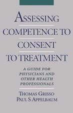 Assessing Competence to Consent to Treatment