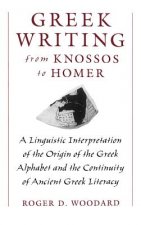 Greek Writing from Knossos to Homer
