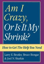 Am I Crazy, Or Is It My Shrink?