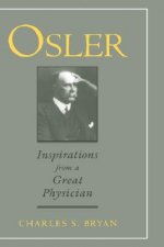 Osler: Inspirations from a Great Physician