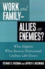 Work and Family - Allies or Enemies?