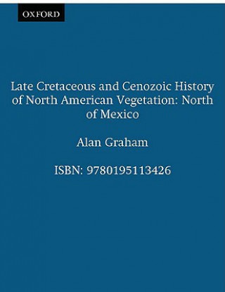 Late Cretaceous and Cenozoic History of North American Vegetation (North of Mexico)