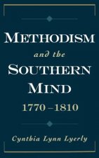 Methodism and the Southern Mind, 1770-1810
