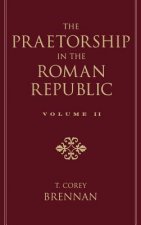 Praetorship in the Roman Republic: Volume 2: 122 to 49 BC