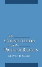 Constitution and the Pride of Reason