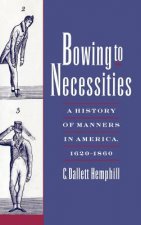 Bowing to Necessities
