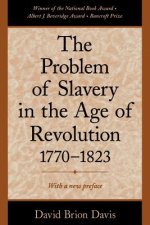 Problem of Slavery in the Age of Revolution, 1770-1823