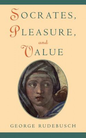 Socrates, Pleasure, and Value
