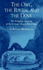 Owl, The Raven, and the Dove