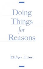 Doing Things for Reasons