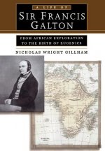 Life of Sir Francis Galton