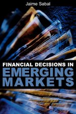 Financial Decisions in Emerging Markets