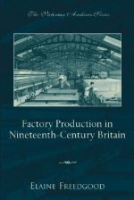 Factory Production in Nineteenth-Century Britain