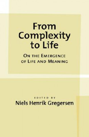 From Complexity to Life