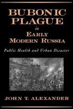 Bubonic Plague in Early Modern Russia