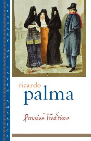 Peruvian Traditions (Richard Palma)(Puha kötésű)