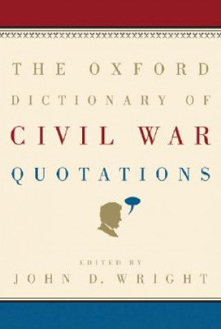 Oxford Dictionary of Civil War Quotations