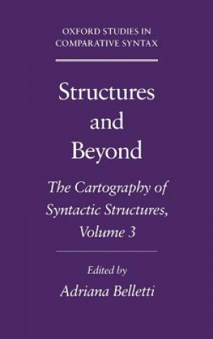Structures and Beyond: Volume 3: The Cartography of Syntactic Structures