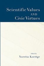Scientific Values and Civic Virtues