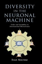 Diversity in the Neuronal Machine