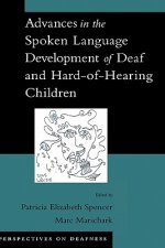 Advances in the Spoken Language Development of Deaf and Hard-of-Hearing Children