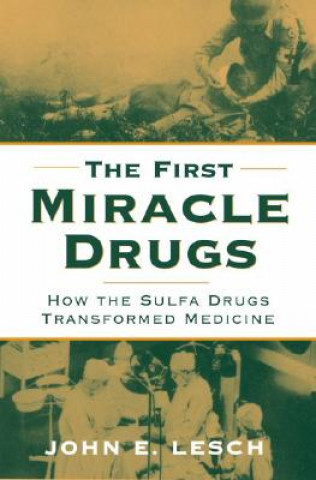 First Miracle Drugs