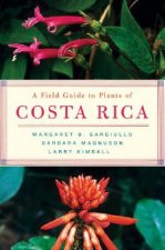Field Guide to Plants of Costa Rica
