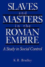 Slaves and Masters in the Roman Empire