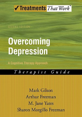 Overcoming Depression: A Cognitive Therapy Approach