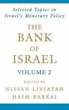 Bank of Israel: Volume 2: Selected Topics in Israel's Monetary Policy