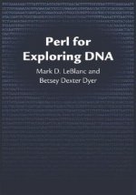 Perl for Exploring DNA