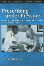 Prescribing under Pressure