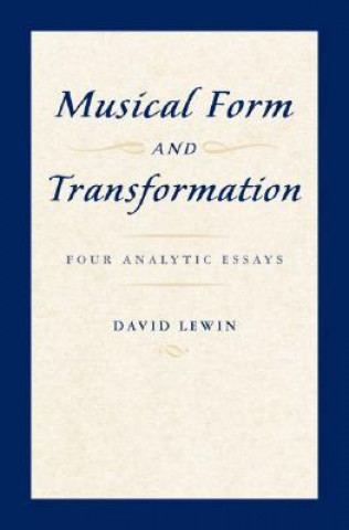 Musical Form and Transformation