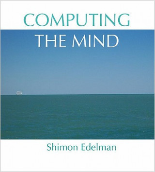 Computing the Mind