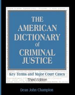 American Dictionary of Criminal Justice