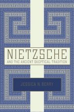 Nietzsche and the Ancient Skeptical Tradition