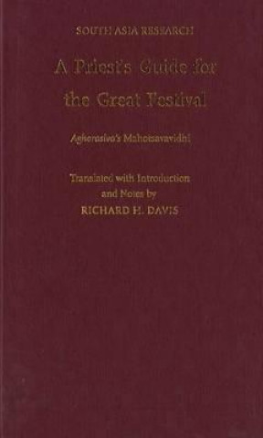 Priest's Guide for the Great Festival Aghorasiva's Mahotsavavidhi