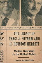 Legacy of Tracy J Putnam and H. Houston Merritt