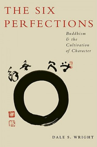 Six Perfections (Dale S. Wright)(Pevná)
