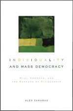 Individuality and Mass Democracy