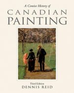 Concise History of Canadian Painting, third edition