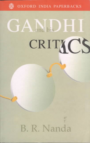 Gandhi and his Critics