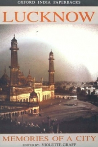 Lucknow: Memories of a City