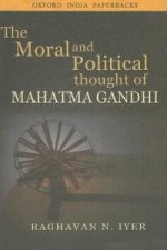 Moral and Political Thought of Mahatma Gandhi