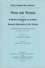 Vices and Virtues vol II from British Museum MS. Stowe 240 vol II Notes and Glossary